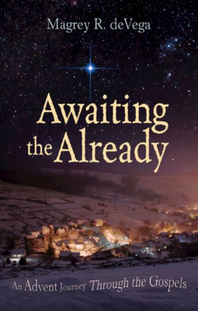 Cover for Magrey R. DeVega · Awaiting The Already (Paperback Book) (2018)