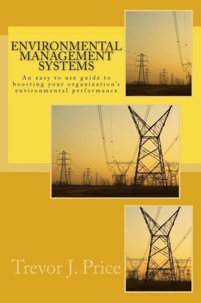 Cover for Price Phd Dr Trevor J · Environmental Management Systems: How to Boost Organizational Environmental Performance (Paperback Book) (2014)