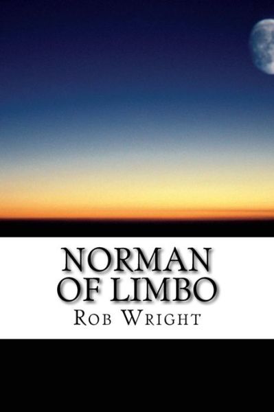 Cover for Rob Wright · Norman of Limbo (Paperback Book) (2014)