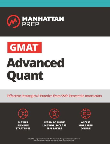 Cover for Manhattan Prep · GMAT Advanced Quant: 250+ Practice Problems &amp; Online Resources - Manhattan Prep GMAT Prep (Paperback Book) (2020)