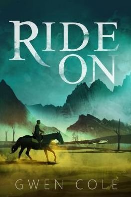 Cover for Gwen Cole · Ride On (Innbunden bok) (2018)