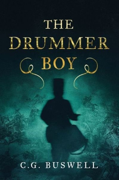 Cover for C G Buswell · The Drummer Boy: Grey and Scarlet 2 - Grey and Scarlet (Pocketbok) (2016)