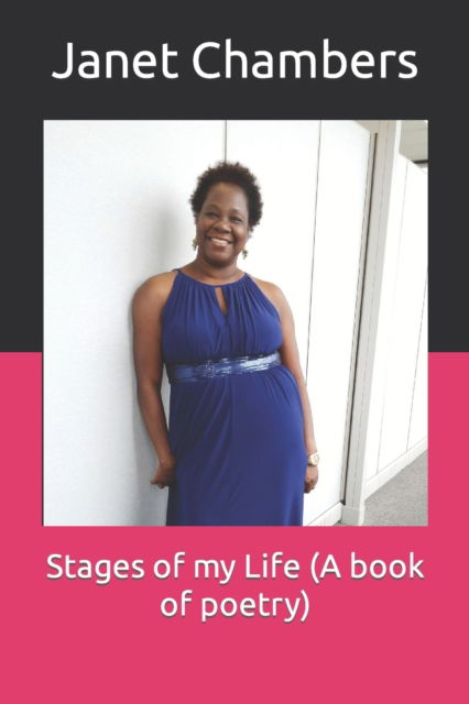 Cover for Janet Chambers · Stages of my Life (A book of poetry) (Pocketbok) (2017)