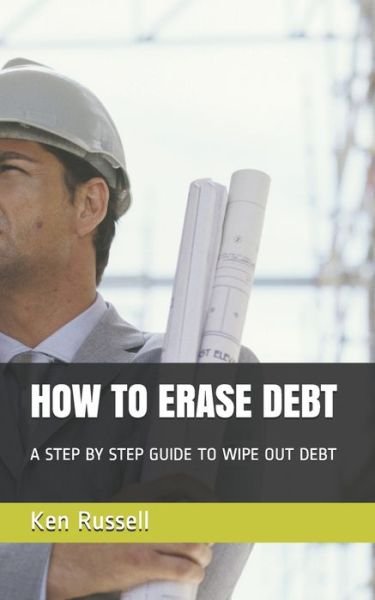 Cover for Ken Russell · How to Erase Debt (Buch) (2017)