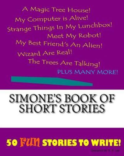 K P Lee · Simone's Book Of Short Stories (Paperback Book) (2015)