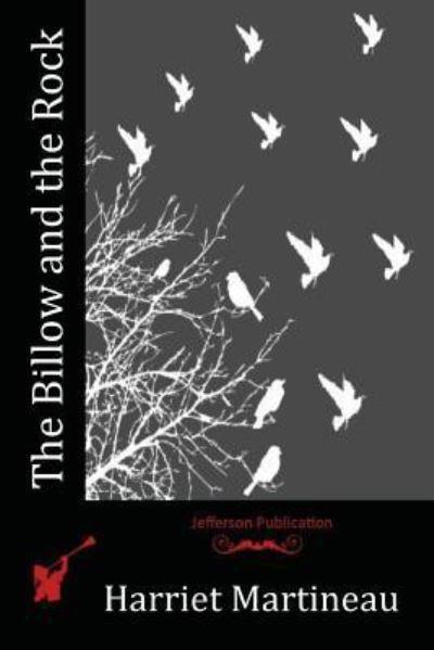 Cover for Harriet Martineau · The Billow and the Rock (Paperback Book) (2016)