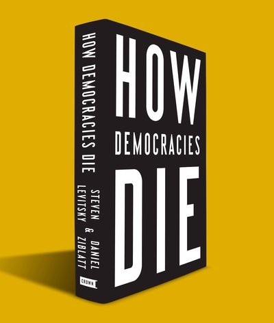 Cover for Steven Levitsky · How Democracies Die (Hardcover Book) (2018)