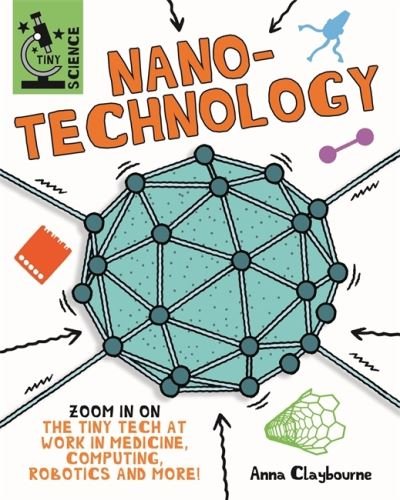 Cover for Anna Claybourne · Tiny Science: Nanotechnology - Tiny Science (Hardcover bog) (2022)