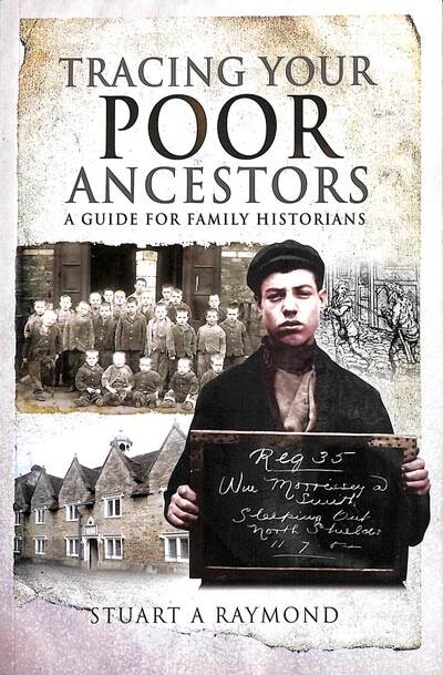 Cover for Stuart A Raymond · Tracing Your Poor Ancestors: A Guide for Family Historians - Tracing Your Ancestors (Paperback Book) (2020)