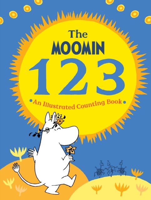 Cover for Macmillan Children's Books · The Moomin 123: An Illustrated Counting Book (Innbunden bok) (2022)