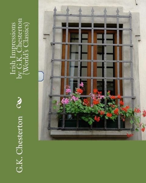 Cover for G K Chesterton · Irish Impressions by G.K. Chesterton (World's Classics) (Taschenbuch) (2016)