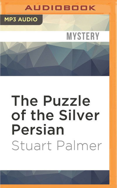 The Puzzle of the Silver Persian - Julie McKay - Muzyka - Audible Studios on Brilliance - 9781531816933 - 16 sierpnia 2016