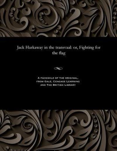 Cover for Jack Harkaway in the transvaal : or, Fighting for the flag (Pocketbok) (1901)