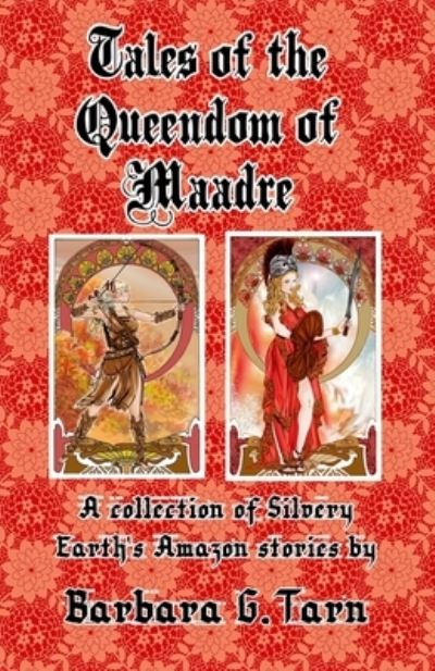 Cover for Barbara G. Tarn · Tales of the Queendom of Maadre (Book) (2016)