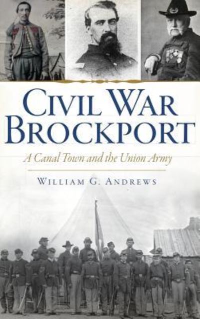 Cover for William G Andrews · Civil War Brockport (Hardcover Book) (2013)