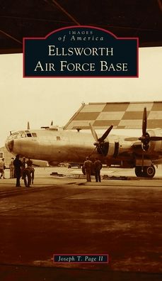 Cover for II Joseph T Page · Ellsworth Air Force Base (Hardcover Book) (2021)