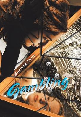 Cover for Murtaza Tarin · Gambling (Hardcover Book) (2017)