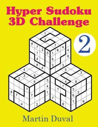 Cover for Martin Duval · Hyper Sudoku 3D Challenge V.2 (Paperback Book) (2017)