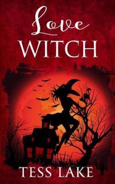 Cover for Tess Lake · Love Witch (Torrent Witches Cozy Mysteries #7) (Paperback Book) (2017)