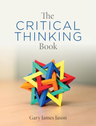 Cover for Gary James Jason · The Critical Thinking Book (Paperback Book) (2022)