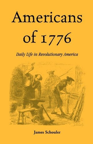 Cover for James Schouler · Americans of 1776: Daily Life in Revolutionary America (Pocketbok) (2009)