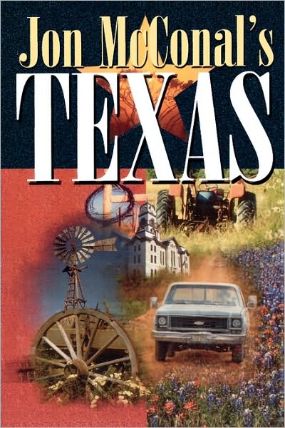 Jon McConal's Texas - Jon McConal - Książki - Taylor Trade Publishing - 9781556228933 - 26 lutego 2002