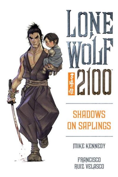 Lone Wolf 2100 Volume 1: Shadows On Saplings - Mike Kennedy - Books - Dark Horse Comics,U.S. - 9781569718933 - March 4, 2003