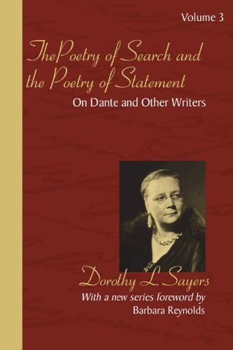 Cover for Dorothy L. Sayers · The Poetry of Search and the Poetry of Statement: on Dante and Other Writers (Dante Papers Trilogy) (Pocketbok) (2006)