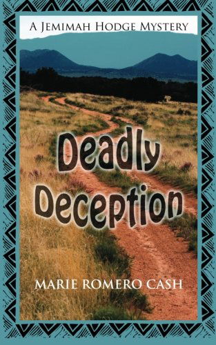 Cover for Marie Romero Cash · Deadly Deception - Jemimah Hodge Mystery (Paperback Book) (2012)