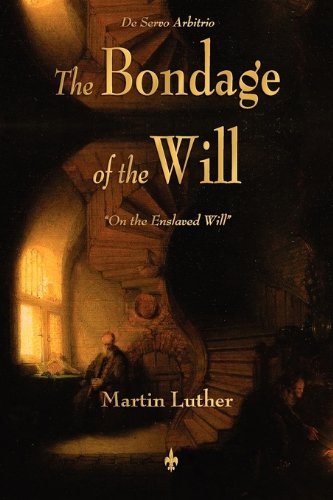 Cover for Martin Luther · The Bondage of the Will (Paperback Book) (2010)