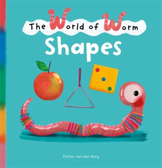 Cover for Esther van den Berg · The World of Worm. Shapes - The World of Worm (Hardcover bog) (2022)