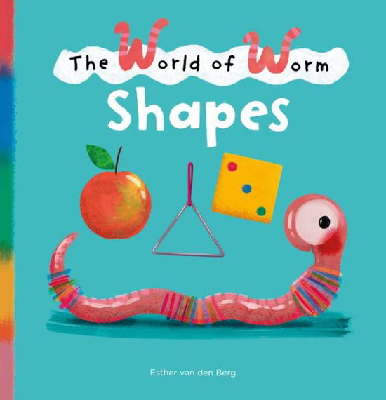 Cover for Esther van den Berg · The World of Worm. Shapes - The World of Worm (Innbunden bok) (2022)