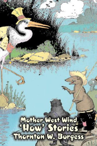 Cover for Thornton W. Burgess · Mother West Wind 'how' Stories (Inbunden Bok) (2008)