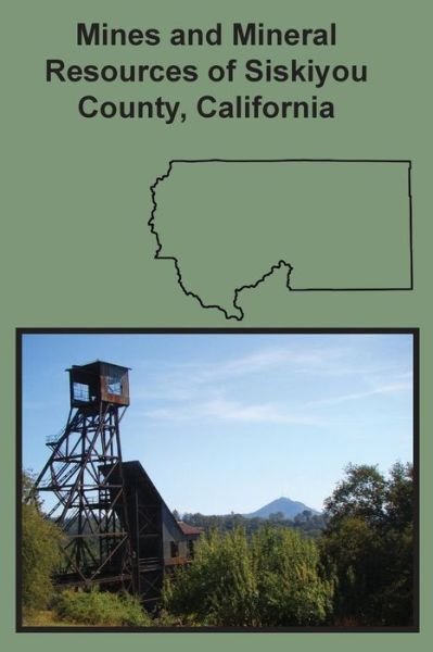 Cover for Chas Volney Averill · Mines and Mineral Resources of Siskiyou County, California (Paperback Book) (2016)