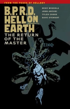 B.p.r.d. Hell on Earth (Return of the Master) - Mike Mignola - Bøker - Dark Horse Comics - 9781616551933 - 6. august 2013