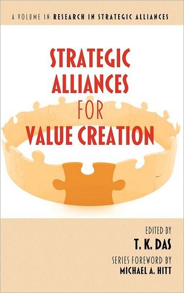 Cover for T K Das · Strategic Alliances for Value Creation (Hc) (Hardcover Book) (2011)