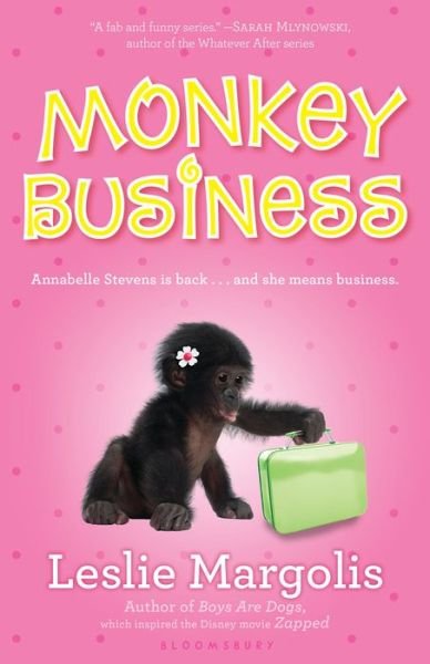 Cover for Leslie Margolis · Monkey Business (Annabelle Unleashed) (Hardcover Book) (2014)