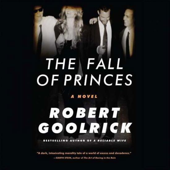 The Fall of Princes - Robert Goolrick - Music - Highbridge Company - 9781622318933 - August 25, 2015