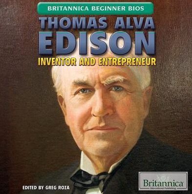 Cover for Greg Roza · Thomas Alva Edison: Inventor and Entrepreneur (Hardcover Book) (2014)