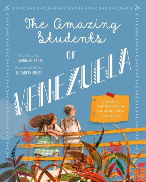 Cover for Claudia Bellante · The Amazing Students of Venezuela (Hardcover Book) (2023)