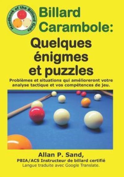 Cover for Allan P Sand · Billard Carambole - Quelques nigmes Et Puzzles (Paperback Book) (2019)