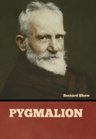 Cover for Bernard Shaw · Pygmalion (Hardcover Book) (2022)