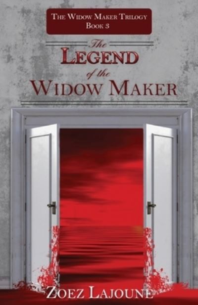 Cover for Zoez Lajoune · Legend of the Widow Maker (Book) (2022)