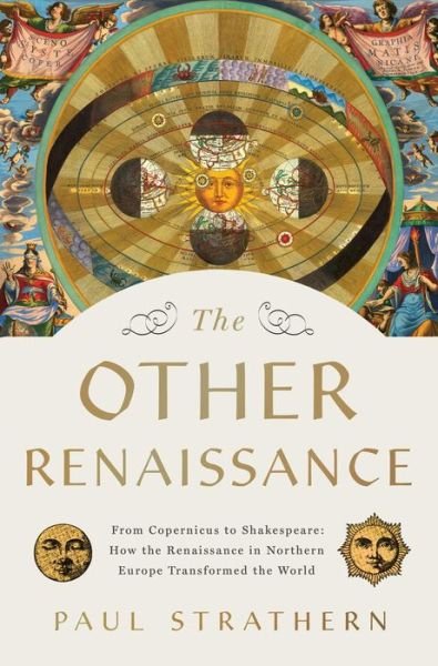 Cover for Paul Strathern · Other Renaissance : From Copernicus to Shakespeare (Book) (2023)