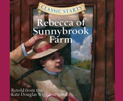 Cover for Kate Douglas Wiggin · Rebecca of Sunnybrook Farm (CD) (2020)