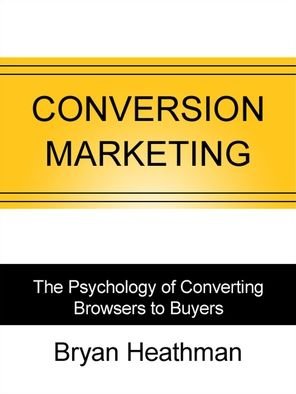 Cover for Bryan Heathman · Conversion Marketing (Book) (2023)