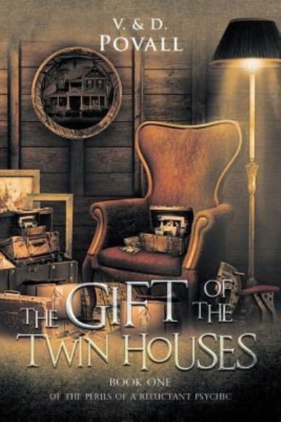 The Gift of the Twin Houses - V & D Povall - Livros - Dragonfly Media - 9781642374933 - 10 de dezembro de 2018