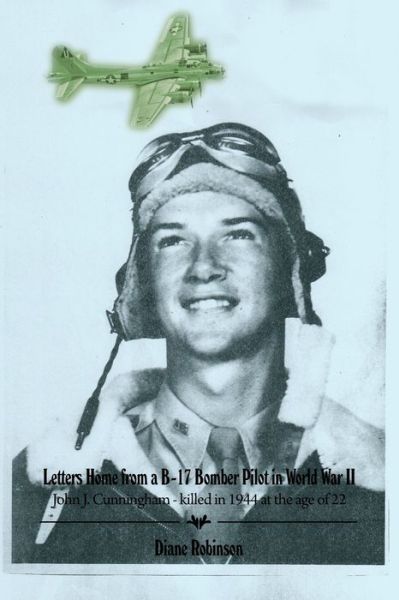 Cover for Diane Robinson · Letters Home from a B-17 Bomber Pilot in World War II (Paperback Book) (2020)