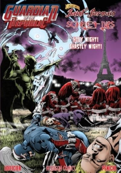 Guardian of the Republic / Count Saint-Germain / Scarlet Lips - Jean-Marc Lofficier - Livros - Hollywood Comics - 9781649320933 - 1 de dezembro de 2021