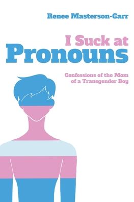 Cover for Renee Masterson-Carr · I Suck at Pronouns (Paperback Book) (2020)